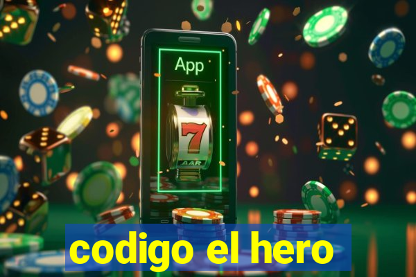 codigo el hero